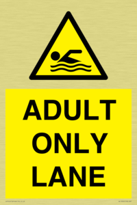 ADULT ONLY LANE